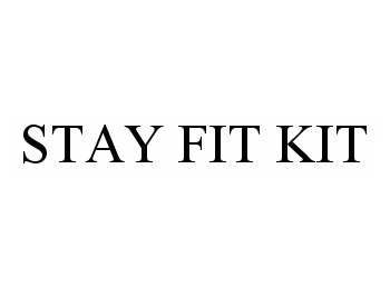 STAY FIT KIT