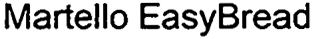 MARTELLO EASYBREAD