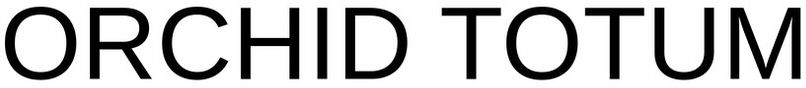 ORCHID TOTUM