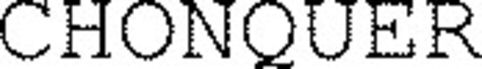CHONQUER