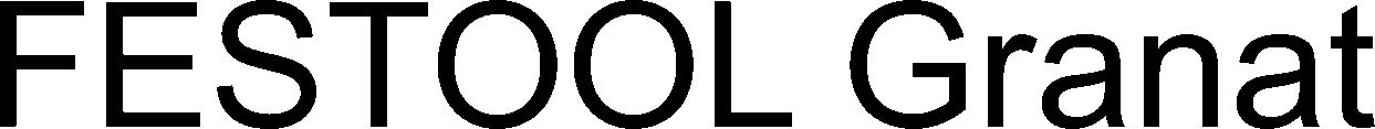 FESTOOL GRANAT