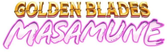 GOLDEN BLADES MASAMUNE