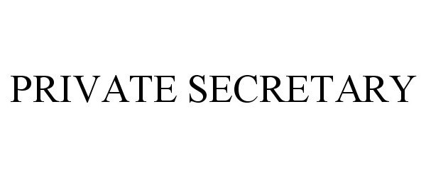 PRIVATE SECRETARY