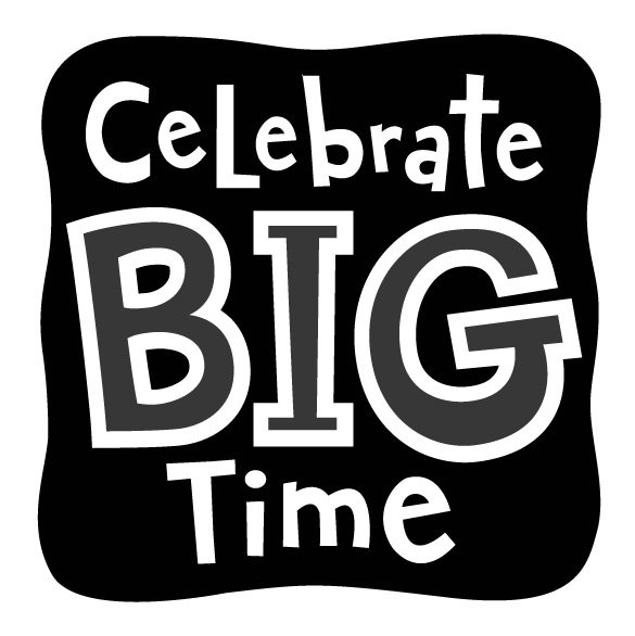 CELEBRATE BIG TIME