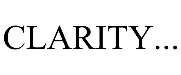 CLARITY...