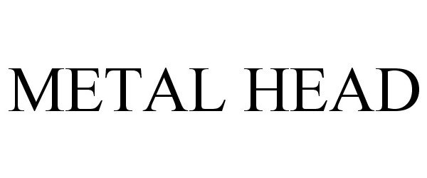 METAL HEAD