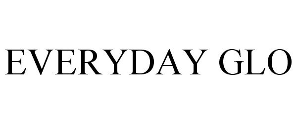 EVERYDAY GLO