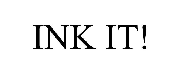 INK IT!