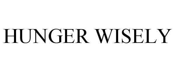 HUNGER WISELY