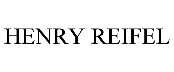 HENRY REIFEL
