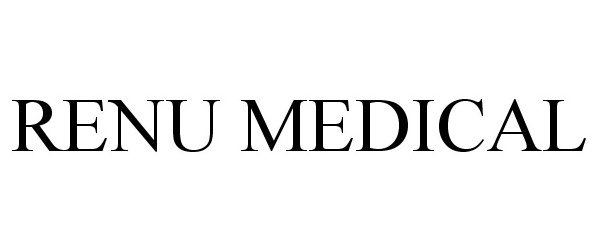 RENU MEDICAL