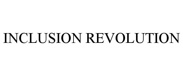 INCLUSION REVOLUTION