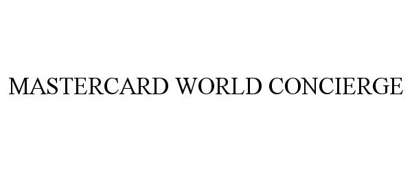 MASTERCARD WORLD CONCIERGE