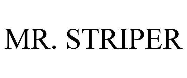 MR. STRIPER