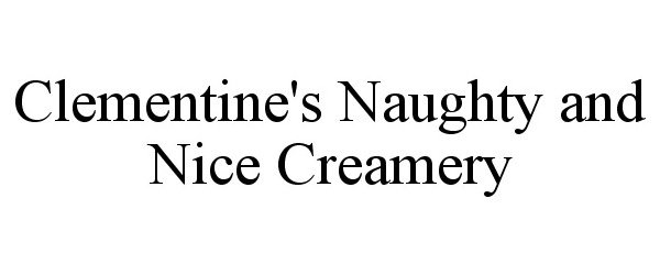 CLEMENTINE'S NAUGHTY AND NICE CREAMERY