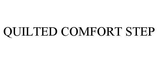 QUILTED COMFORT STEP
