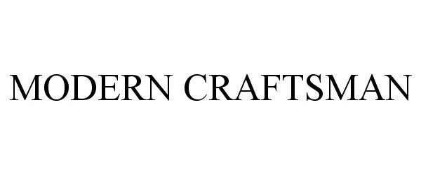 MODERN CRAFTSMAN