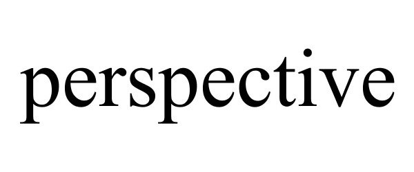 PERSPECTIVE