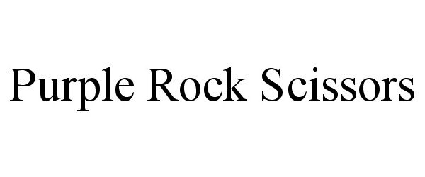 PURPLE ROCK SCISSORS
