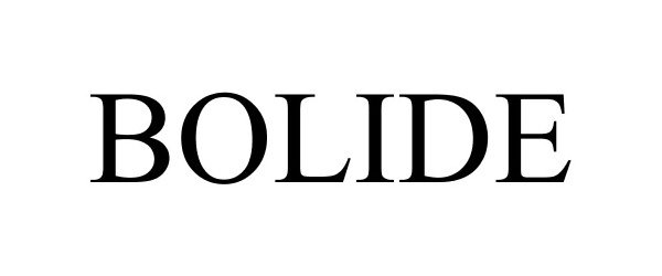 BOLIDE