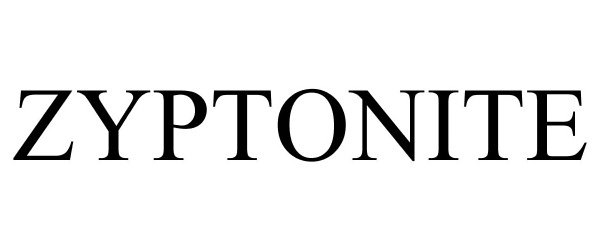 ZYPTONITE