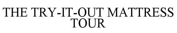 THE TRY-IT-OUT MATTRESS TOUR