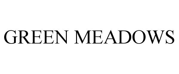 GREEN MEADOWS