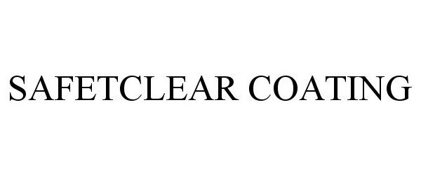 SAFETCLEAR COATING