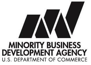 M MINORITY BUSINESS DEVELOPMENT AGENCY U.S. DEPARTMENT OF COMMERCE
