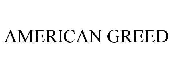 AMERICAN GREED