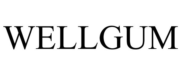 WELLGUM