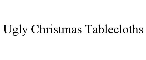 UGLY CHRISTMAS TABLECLOTHS