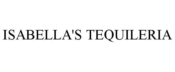 ISABELLA'S TEQUILERIA