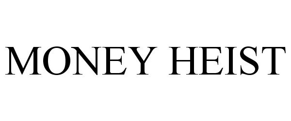MONEY HEIST