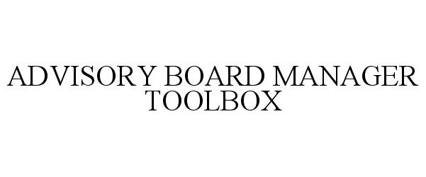 ADVISORY BOARD MANAGER TOOLBOX