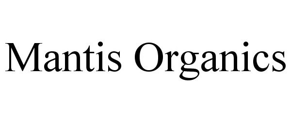 MANTIS ORGANICS