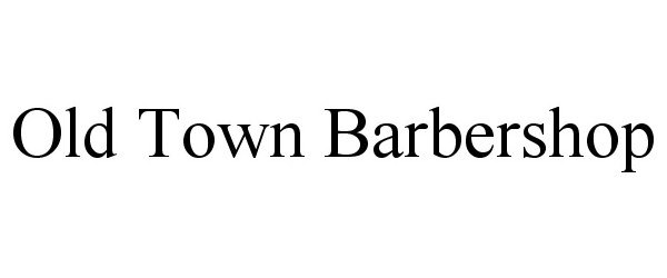 OLD TOWN BARBERSHOP
