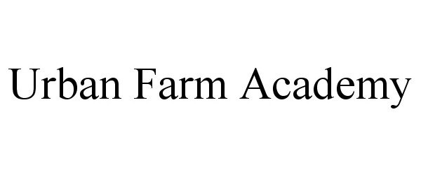 URBAN FARM ACADEMY