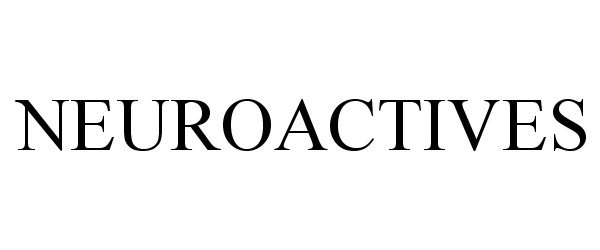 NEUROACTIVES