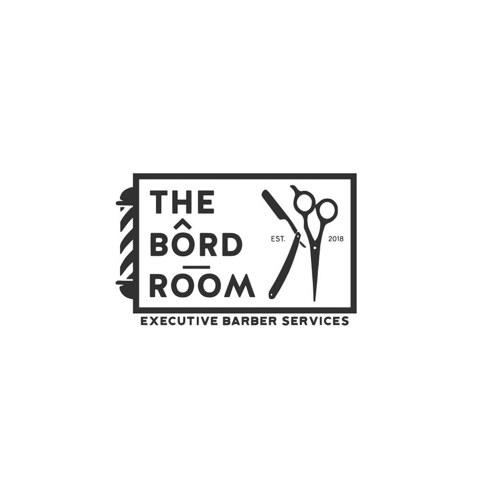 THE BÔRD ROOM EST. 2018 EXECUTIVE BARBER SERVICES