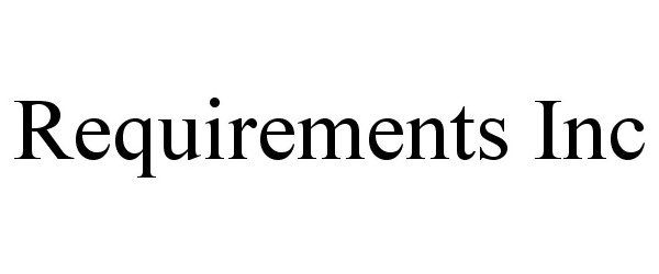 REQUIREMENTS INC