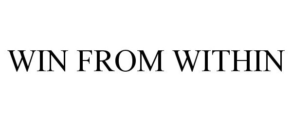 WIN FROM WITHIN