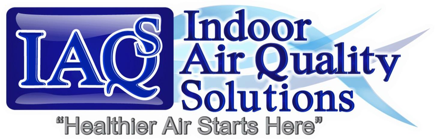 IAQS INDOOR AIR QUALITY SOLUTIONS "HEALTHIER AIR STARTS HERE"