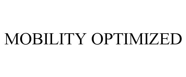 MOBILITY OPTIMIZED