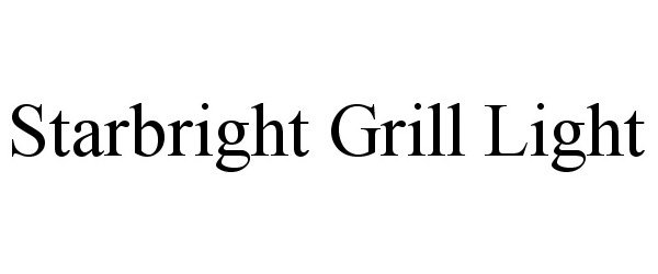 STARBRIGHT GRILL LIGHT