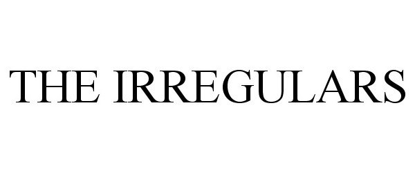 THE IRREGULARS