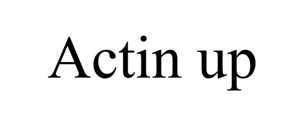 ACTIN UP