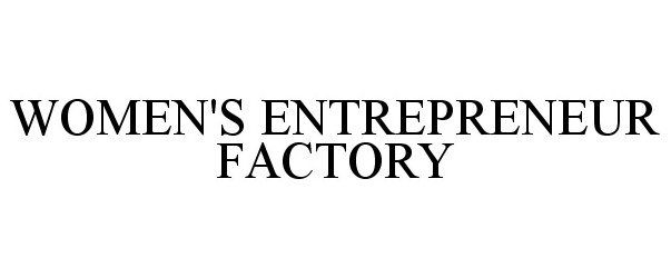 WOMEN'S ENTREPRENEUR FACTORY