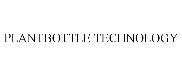 PLANTBOTTLE TECHNOLOGY