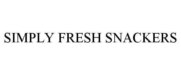 SIMPLY FRESH SNACKERS